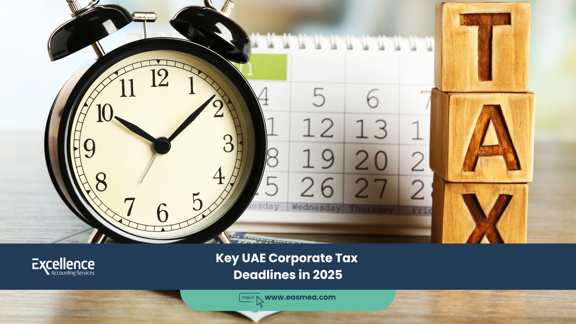 Key Uae Corporate Tax Deadlines In 2025 4 Key Uae Corporate Tax Deadlines In 2025