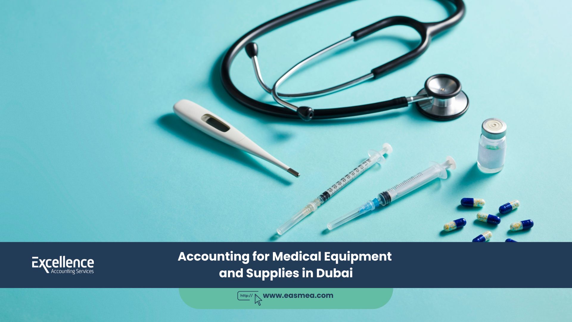 Accounting For Medical Equipment And Supplies In Dubai
