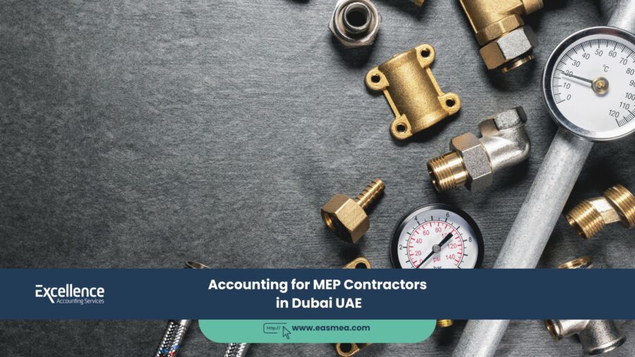 Mep Accounting In Dubai Uae 1 Mep Accounting For Mep (Mechanical, Electrical, Plumbing) Contractors In Dubai Uae