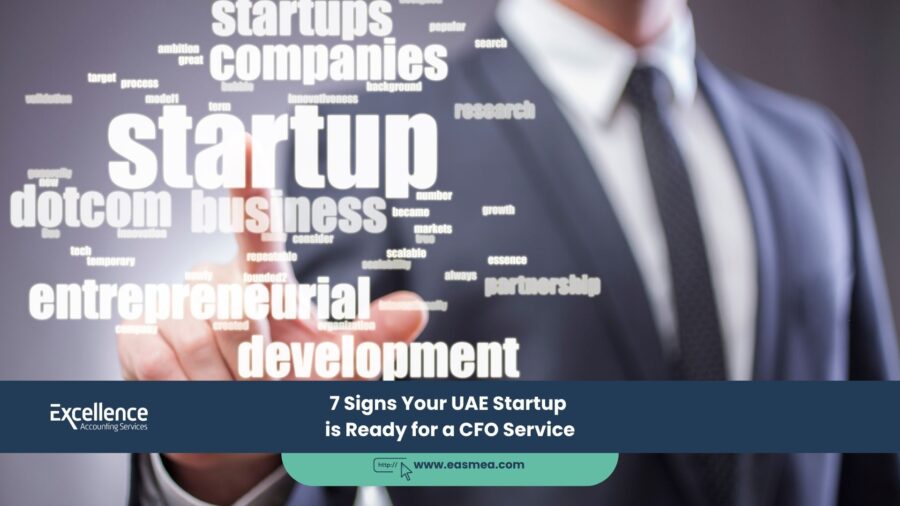 7 Signs Your Uae Startup Is Ready For A Cfo Service
