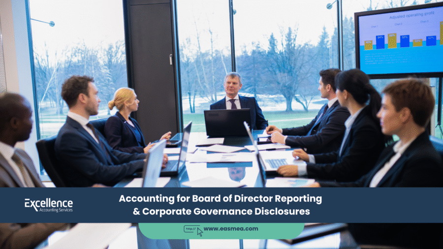 Accounting For Board Of Director Reporting And Corporate Governance Disclosures In Dubai, Uae
