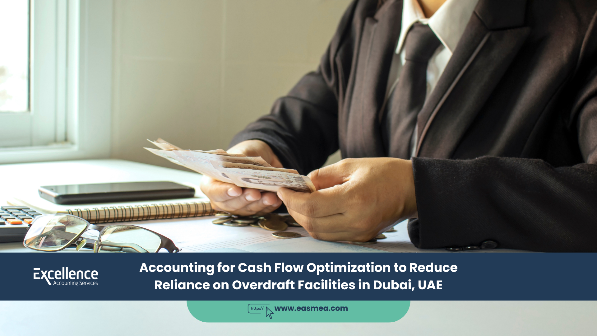 Accounting for Cash Flow Optimization to Reduce Reliance on Overdraft Facilities in Dubai, UAE