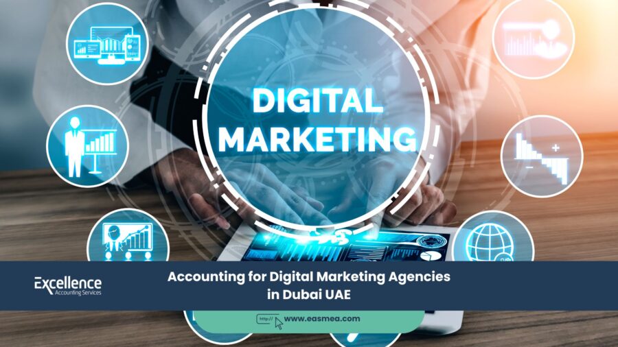 Accounting For Digital Marketing Agencies In Dubai Uae