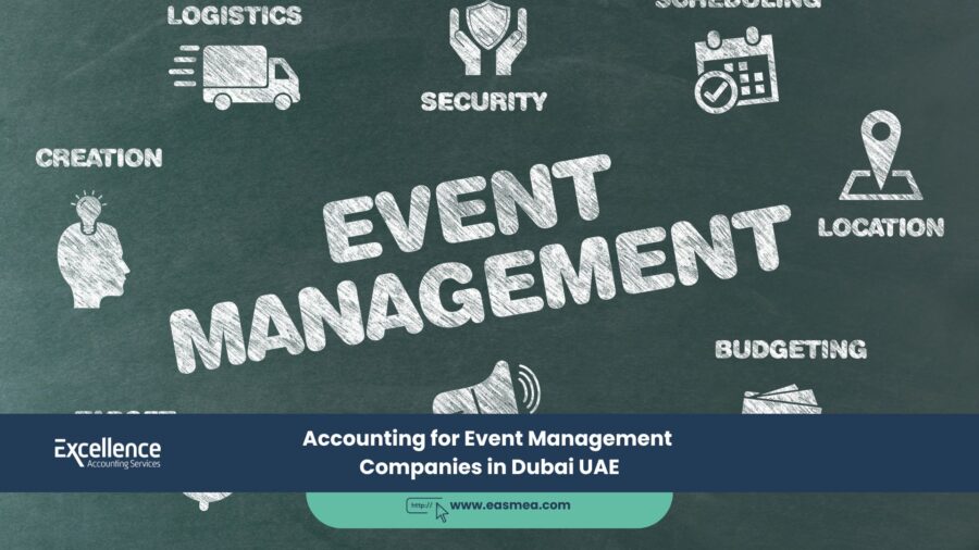 Accounting For Event Management Companies In Dubai Uae