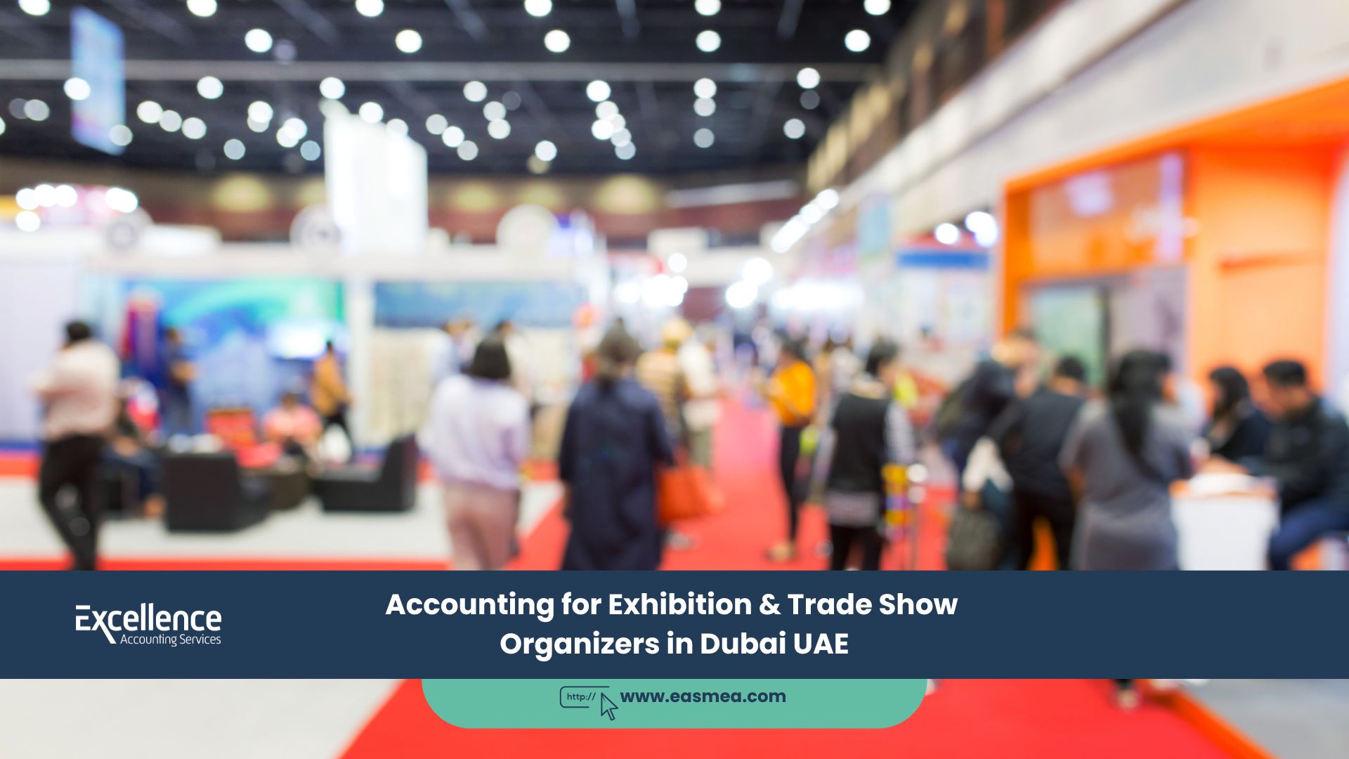 Accounting For Exhibition And Trade Show Organizers In Dubai Uae