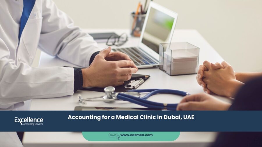 Accounting For A Medical Clinic In Dubai, Uae