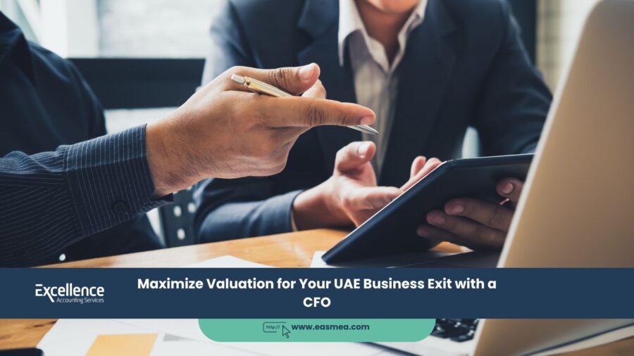 Maximize Valuation For Your Uae Business Exit With A Cfo 1 Maximize Valuation For Your Uae Business Exit With A Cfo