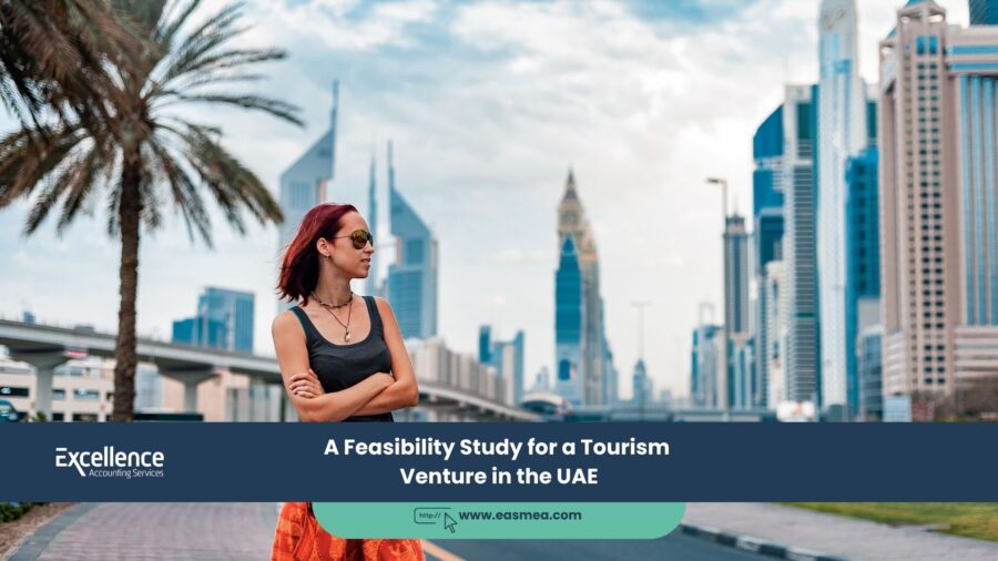A Feasibility Study For A Tourism Venture In The Uae 1 A Feasibility Study For A Tourism Venture In The Uae
