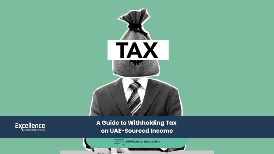 A Guide To Withholding Tax On Uae-Sourced Income 1 A Guide To Withholding Tax On Uae-Sourced Income