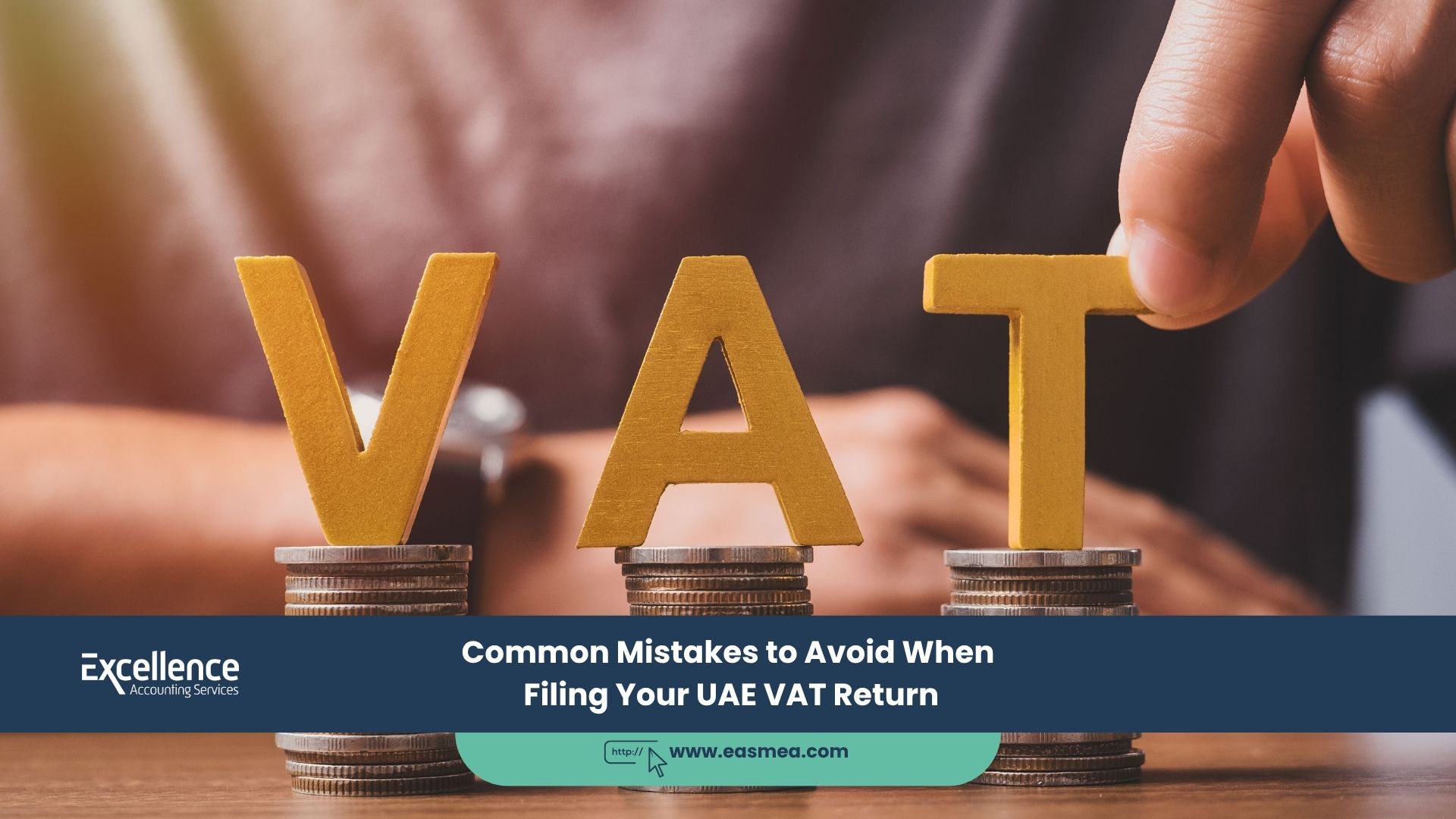 Common Mistakes to Avoid When Filing Your UAE VAT Return 1 Common Mistakes to Avoid When Filing Your UAE VAT Return