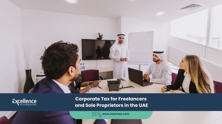 Corporate Tax For Freelancers And Sole Proprietors In The Uae 1 Corporate Tax For Freelancers And Sole Proprietors In The Uae