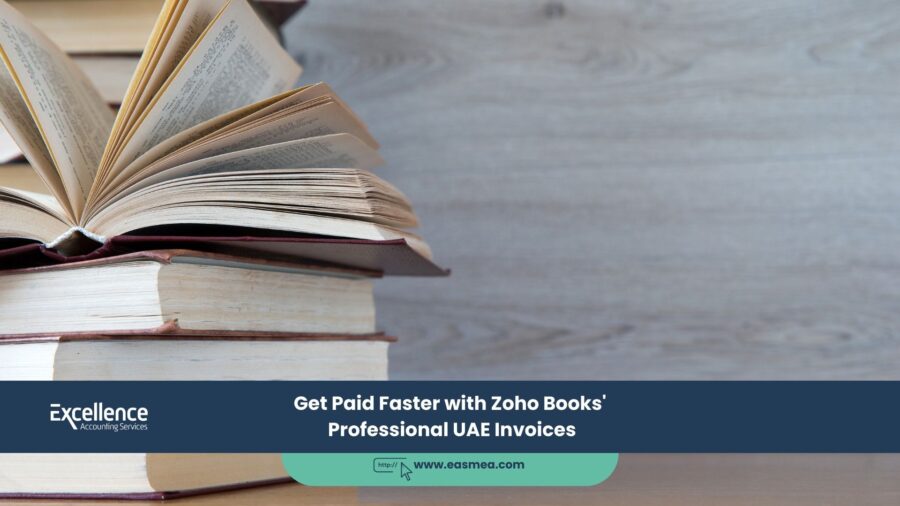 Get Paid Faster With Zoho Books' Professional Uae Invoices