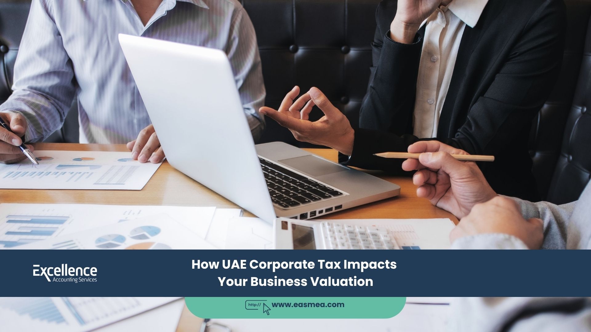 How UAE Corporate Tax Impacts Your Business Valuation 10 How UAE Corporate Tax Impacts Your Business Valuation
