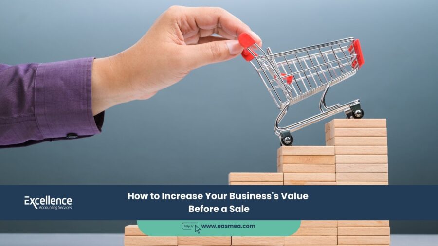 How To Increase Your Business'S Value Before A Sale 1 How To Increase Your Business'S Value Before A Sale