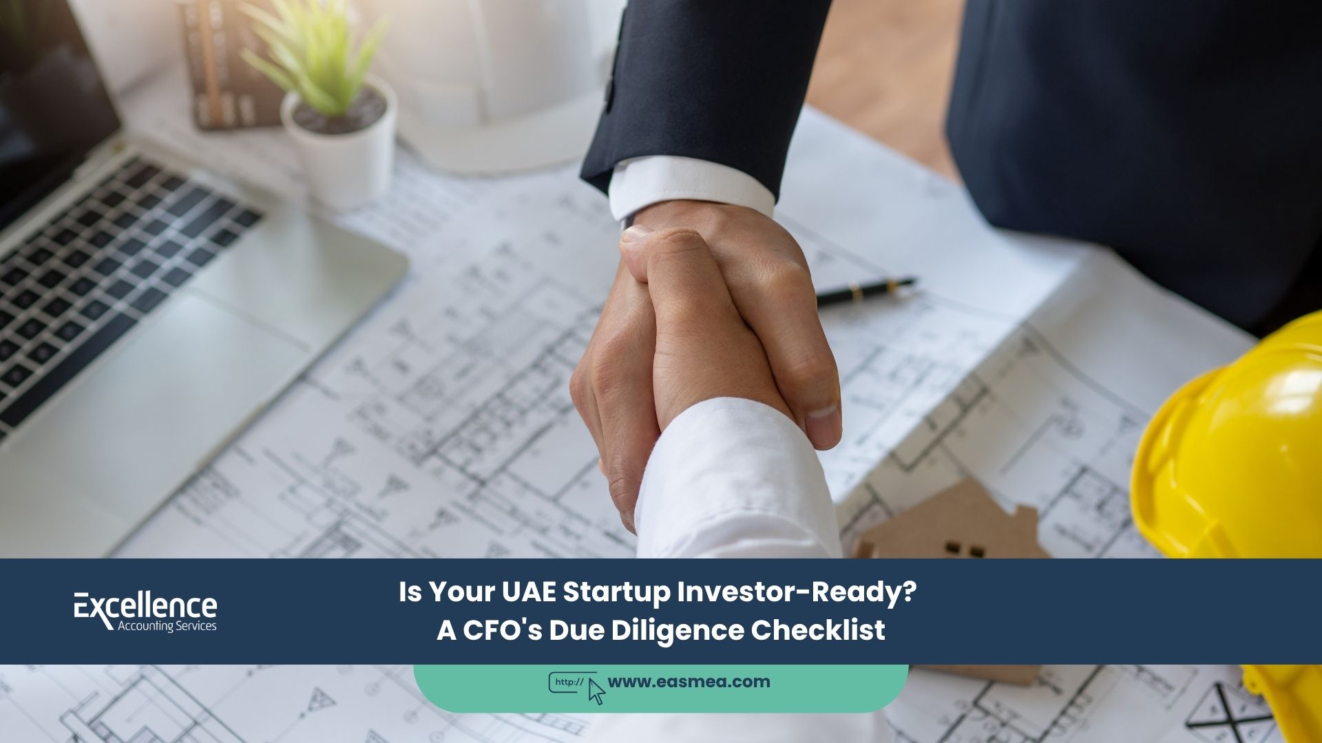 Is Your UAE Startup Investor-Ready? A CFO's Due Diligence Checklist 3 Is Your UAE Startup Investor-Ready_ A CFO's Due Diligence Checklist