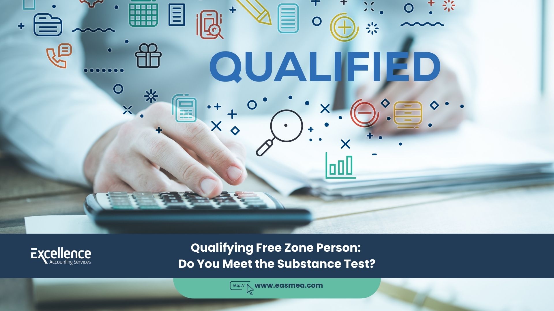 Qualifying Free Zone Person: Do You Meet the Substance Test? 8 Qualifying Free Zone Person_ Do You Meet the Substance Test