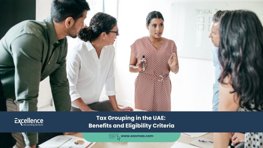 Tax Grouping In The Uae_ Benefits And Eligibility Criteria