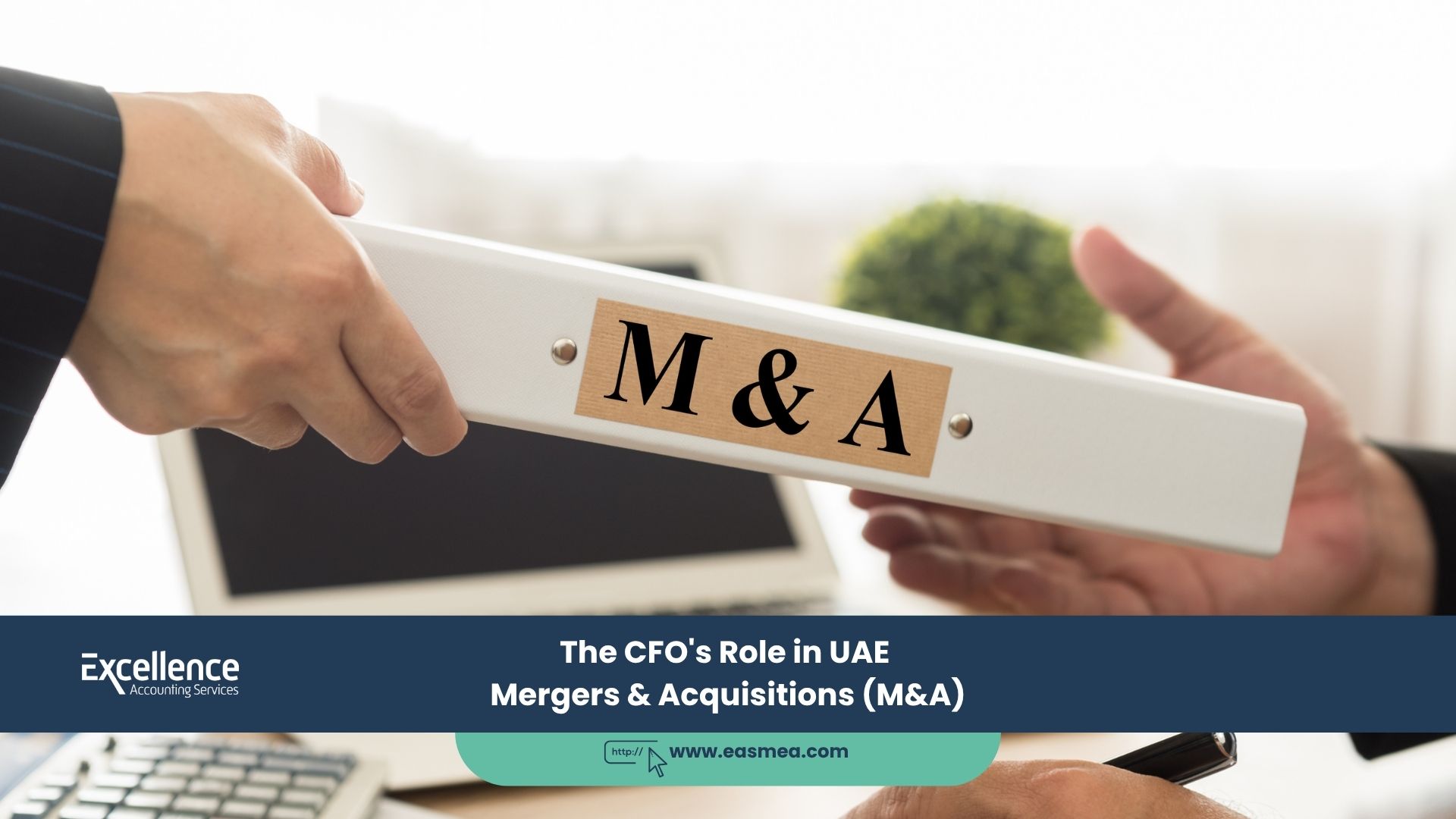 The Cfo'S Role In Uae Mergers &Amp; Acquisitions (M&Amp;A)