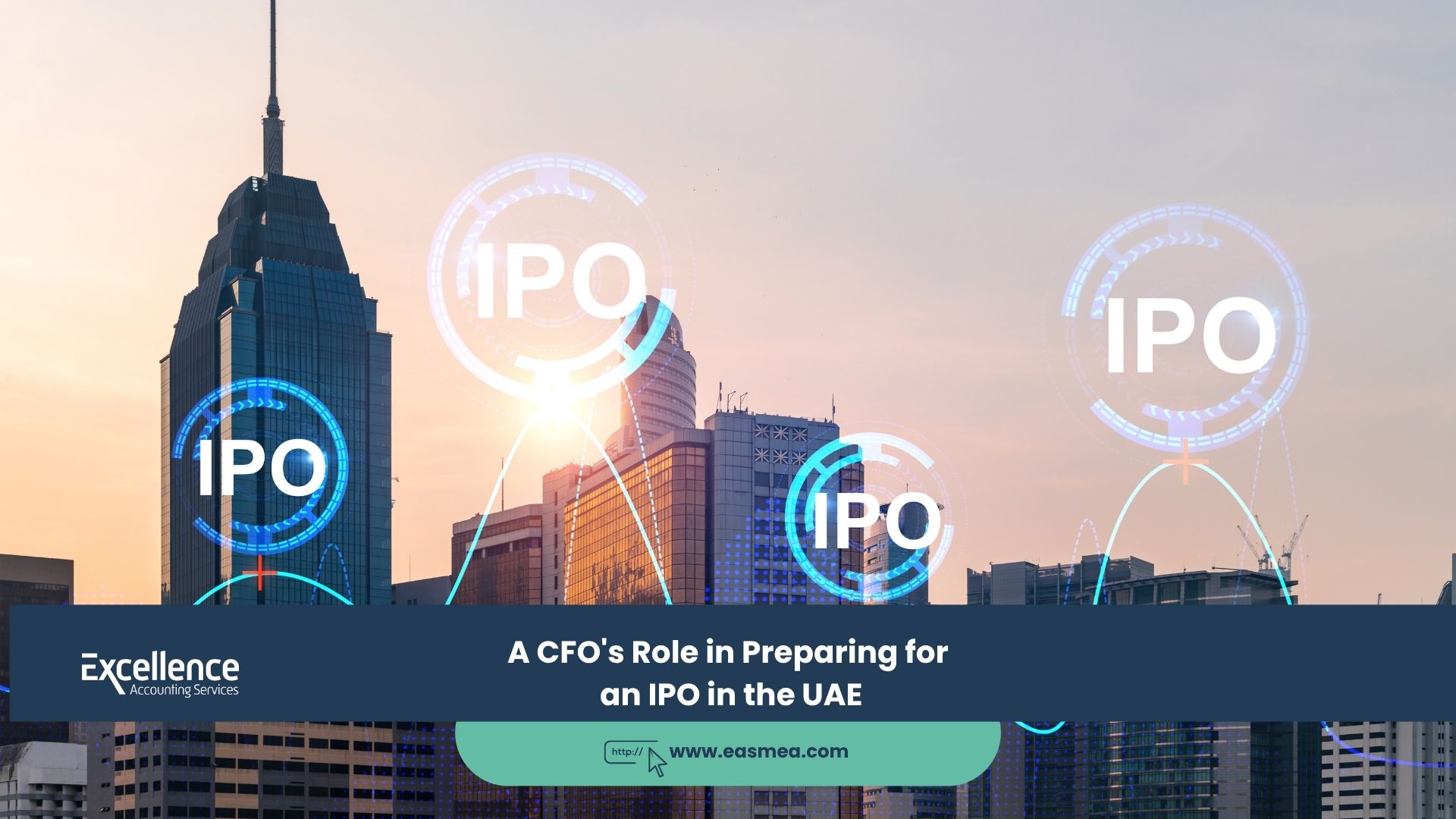 Expert Accounting Blogs and Insights for UAE Businesses 15 A CFO's Role in Preparing for an IPO in the UAE