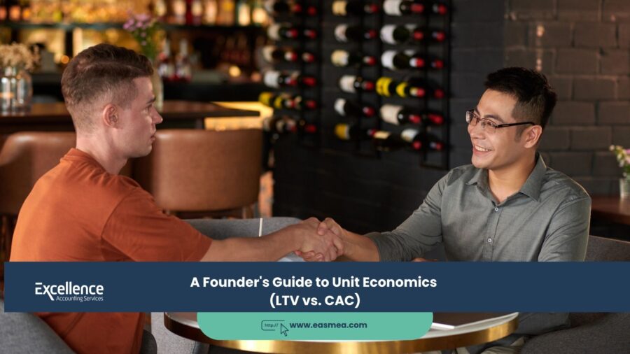 A Founder's Guide to Unit Economics (LTV vs. CAC) 1 A Founder's Guide to Unit Economics (LTV vs. CAC)