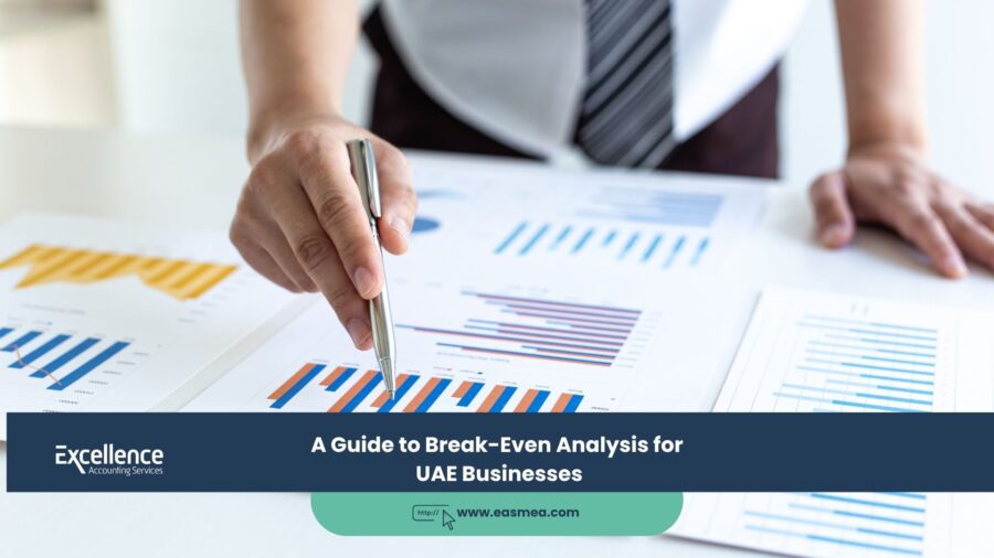 A Guide to Break-Even Analysis for UAE Businesses 1 A Guide to Break-Even Analysis for UAE Businesses