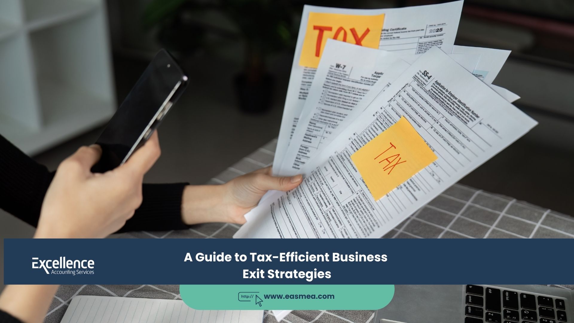 Expert Accounting Blogs and Insights for UAE Businesses 1 A Guide to Tax-Efficient Business Exit Strategies