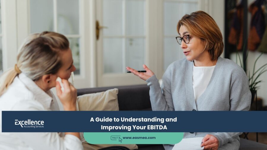 A Guide to Understanding and Improving Your EBITDA