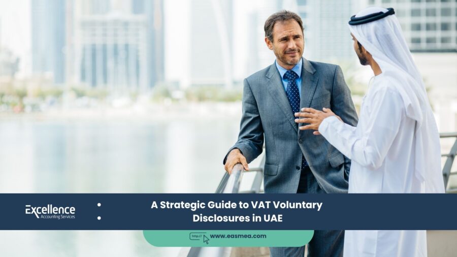 A Strategic Guide To Vat Voluntary Disclosures In Uae