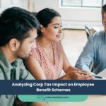 Analyzing Corp Tax Impact On Employee Benefit Schemes
