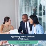 Expert Accounting Blogs and Insights for UAE Businesses 23 Appealing an FTA Decision: A VAT Guide