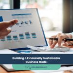 Building a Financially Sustainable Business Model