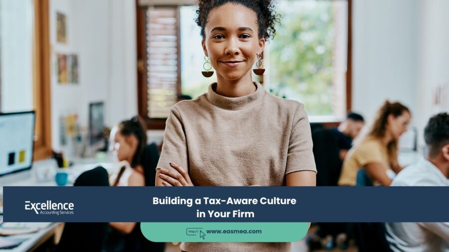 Building a Tax-Aware Culture in Your Firm 1 Building a Tax-Aware Culture in Your Firm