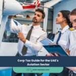Corp Tax Guide for the UAE’s Aviation Sector