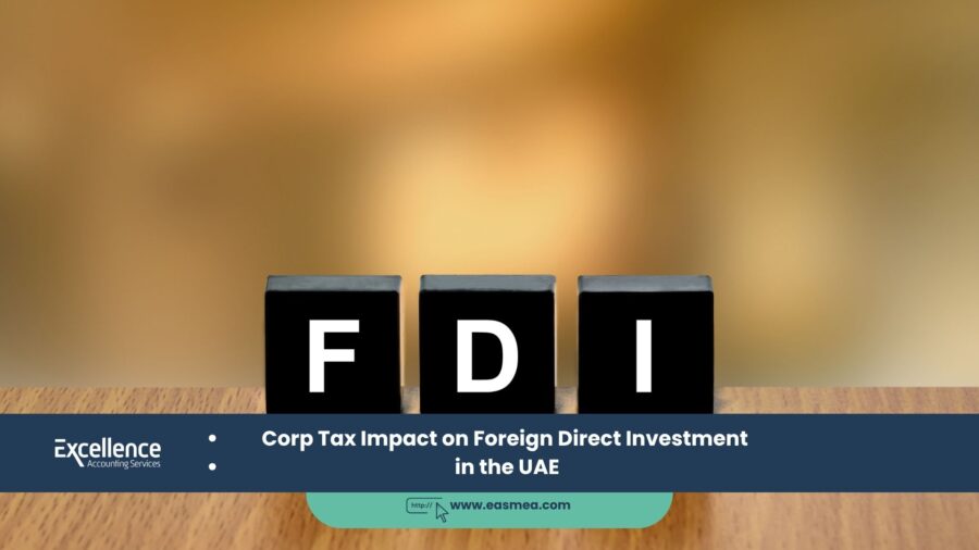 Corp Tax Impact On Foreign Direct Investment In The Uae 1 Corp Tax Impact On Foreign Direct Investment In The Uae