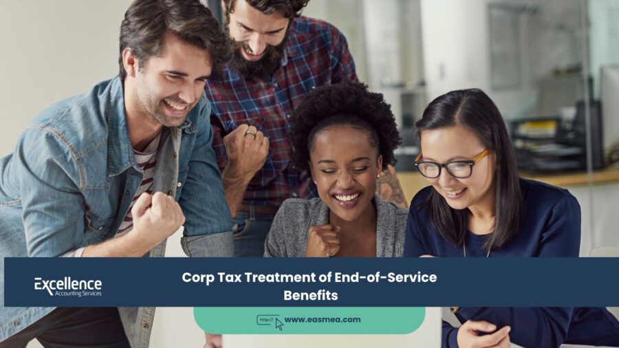 Corp Tax Treatment of End-of-Service Benefits 1 Corp Tax Treatment of End-of-Service Benefits