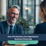 How CFO Services Can Help Secure Business Financing