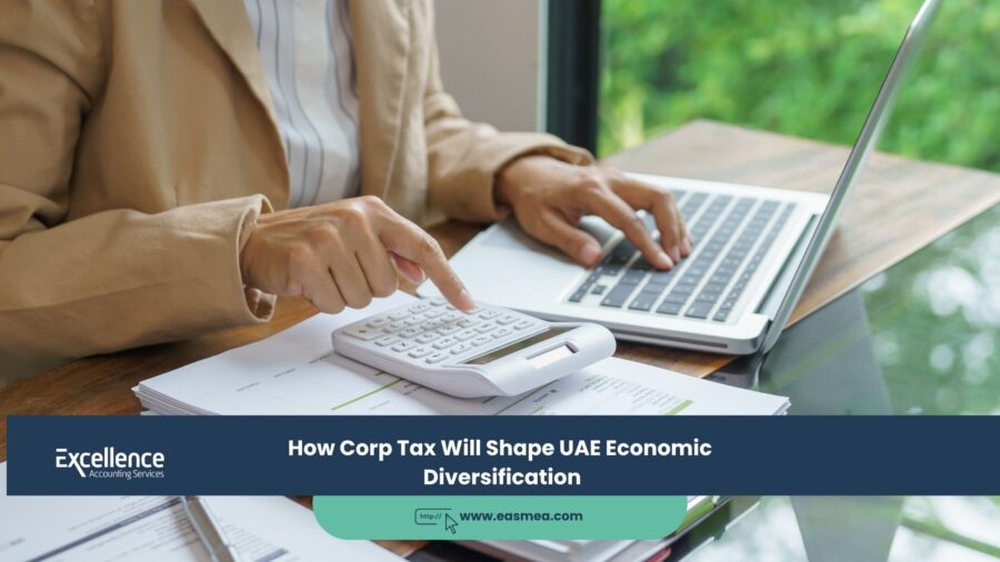 How Corp Tax Will Shape UAE Economic Diversification 1 How Corp Tax Will Shape UAE Economic Diversification