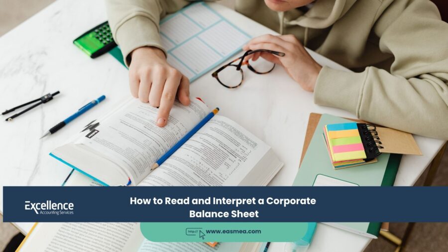 How to Read and Interpret a Corporate Balance Sheet 1 How to Read and Interpret a Corporate Balance Sheet
