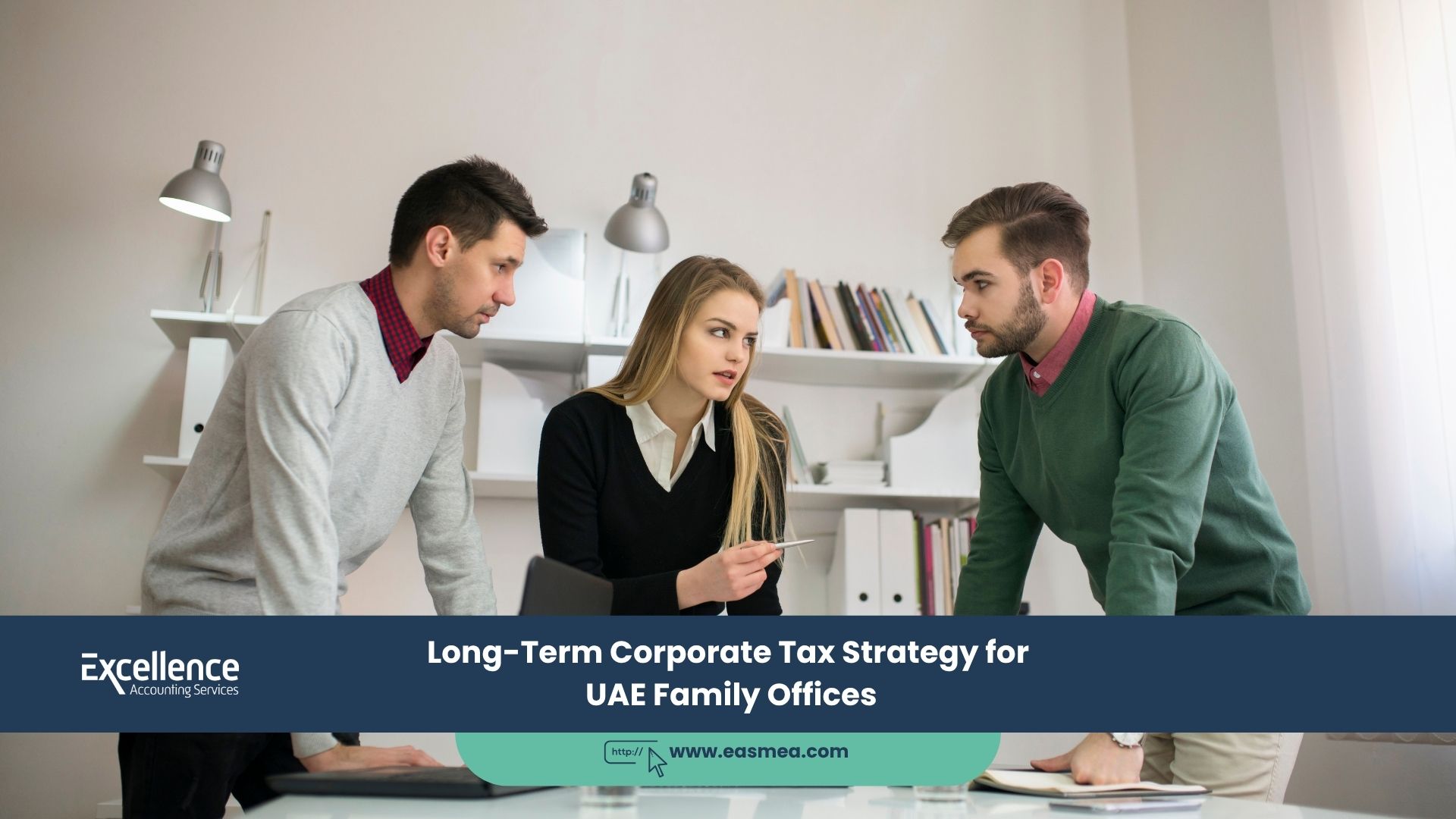 Long-Term Corporate Tax Strategy for UAE Family Offices 5 Long-Term Corporate Tax Strategy for UAE Family Offices