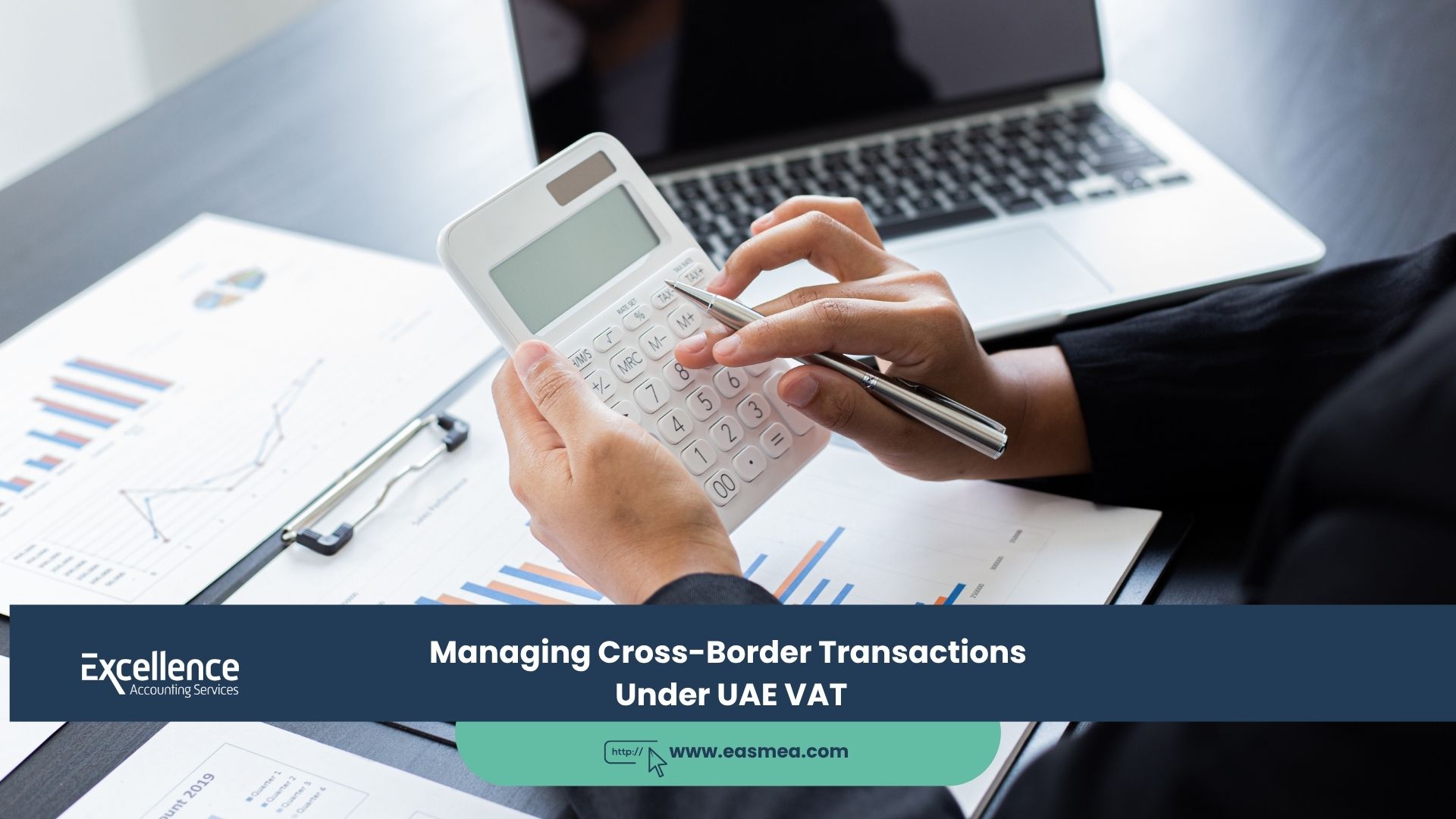 Managing Cross-Border Transactions Under UAE VAT
