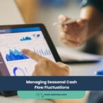 Managing Seasonal Cash Flow Fluctuations