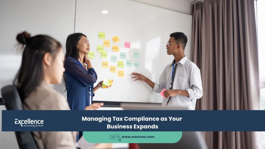 Managing Tax Compliance as Your Business Expands