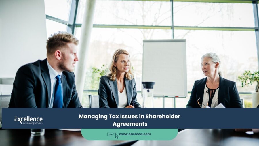 Managing Tax Issues in Shareholder Agreements