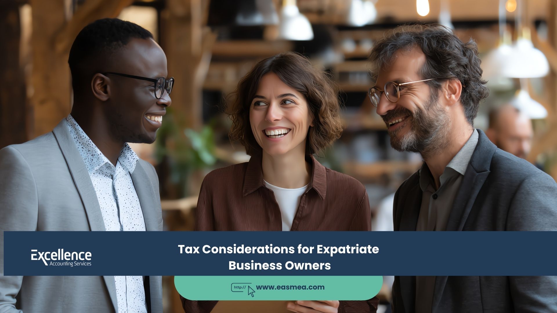 Tax Considerations for Expatriate Business Owners 2 Tax Considerations for Expatriate Business Owners