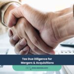 Tax Due Diligence for Mergers & Acquisitions
