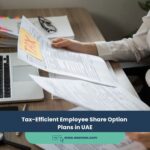 Tax-Efficient Employee Share Option Plans in UAE