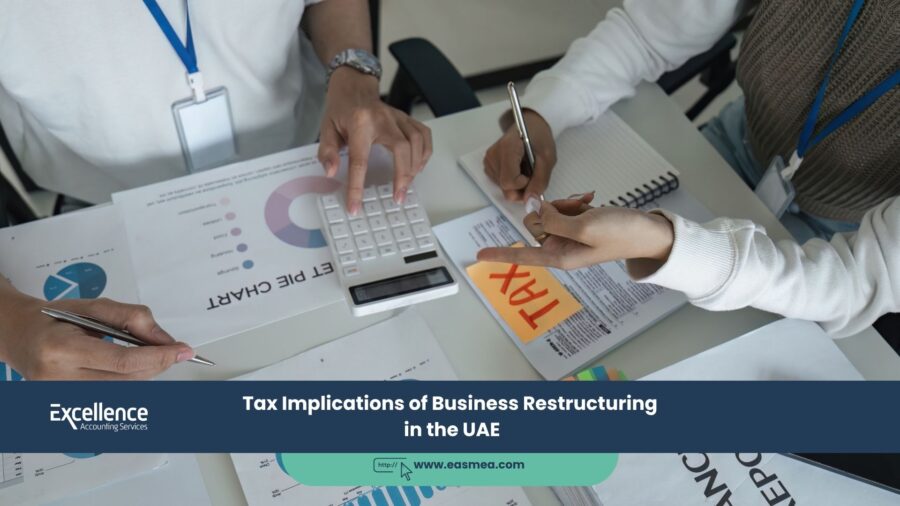 Tax Implications of Business Restructuring in the UAE
