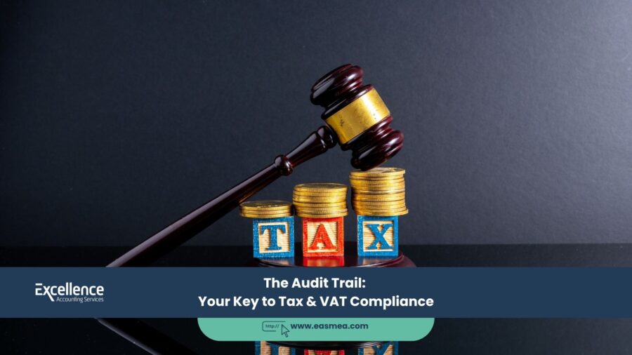 The Audit Trail_ Your Key To Tax &Amp;Vat Compliance