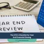 The CFO’s Checklist for Year-End Financial Closing