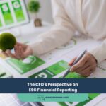 The CFO’s Perspective on ESG Financial Reporting